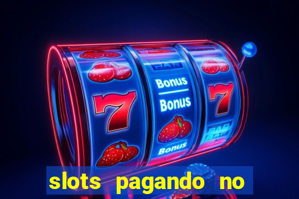 slots pagando no cadastro saque free